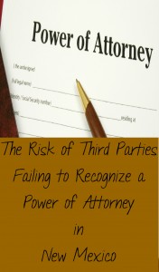 The Risk of Third Parties Failing to Recognize a Power of Attorney in New Mexico