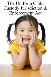 The Uniform Child Custody Jurisdiction & Enforcement Act