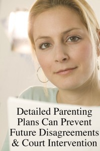 Detailed Parenting Plans Can Prevent Future Disagreements & Court Intervention